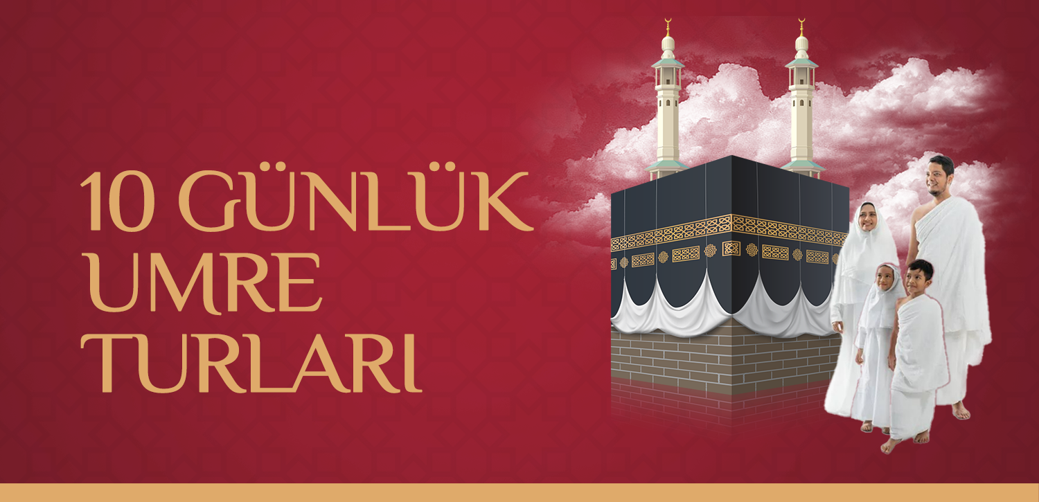 10 Günlük Umre Turları